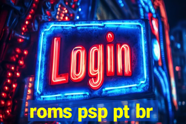 roms psp pt br